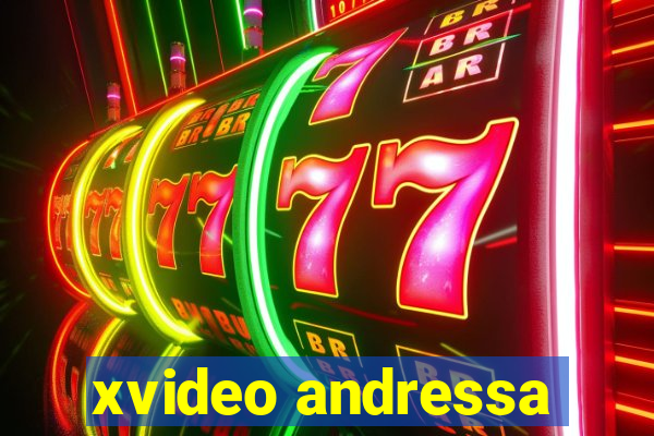 xvideo andressa